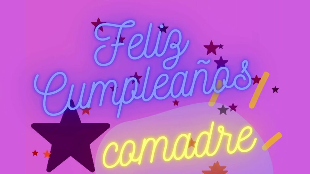 Feliz Cumpleaños Comadre